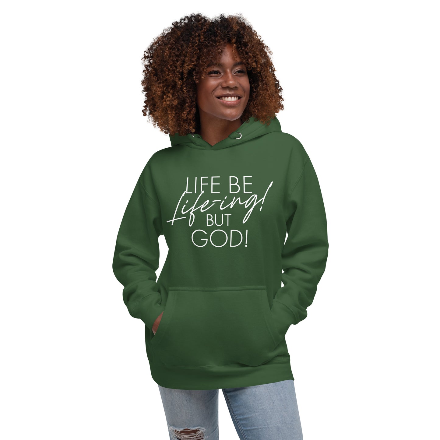 Life be Life-ing Hoodie (Words in white)