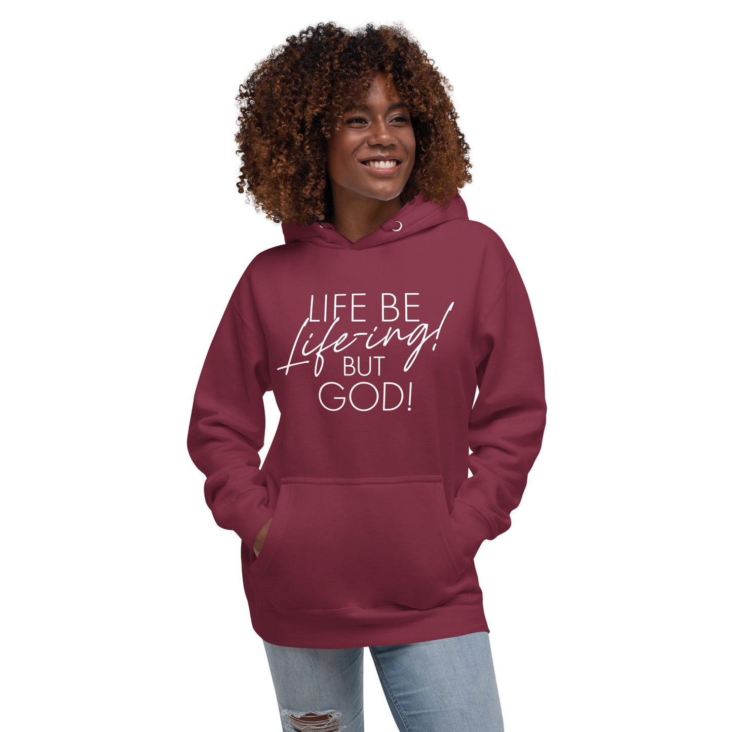 Life be Life-ing Hoodie (Words in white)