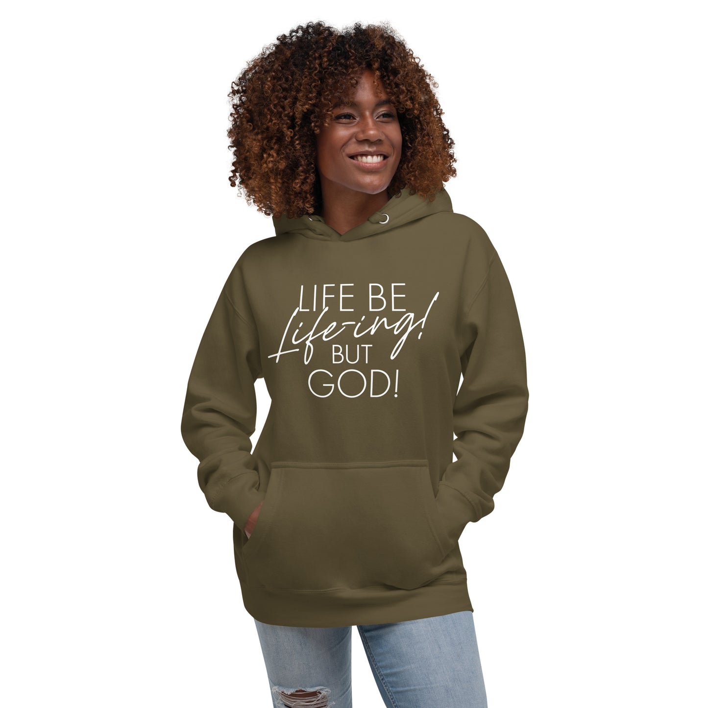 Life be Life-ing Hoodie (Words in white)