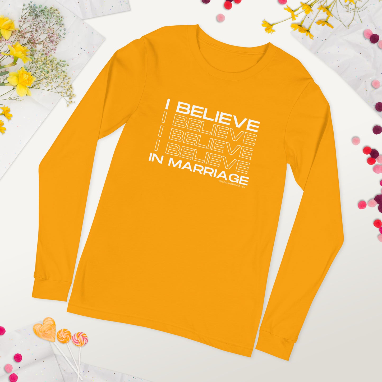 I Believe in Marriage Unisex Long Sleeve Tee