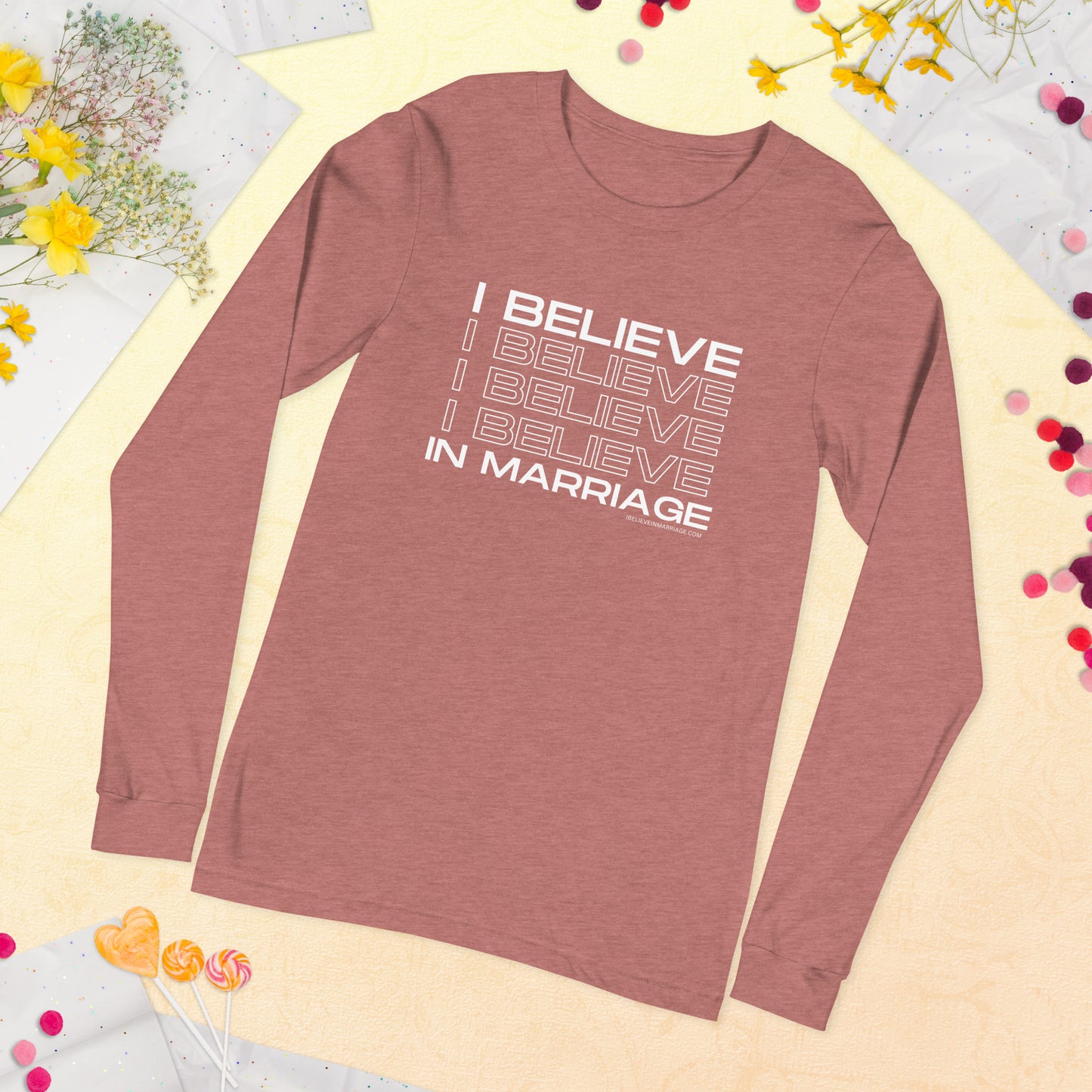 I Believe in Marriage Unisex Long Sleeve Tee