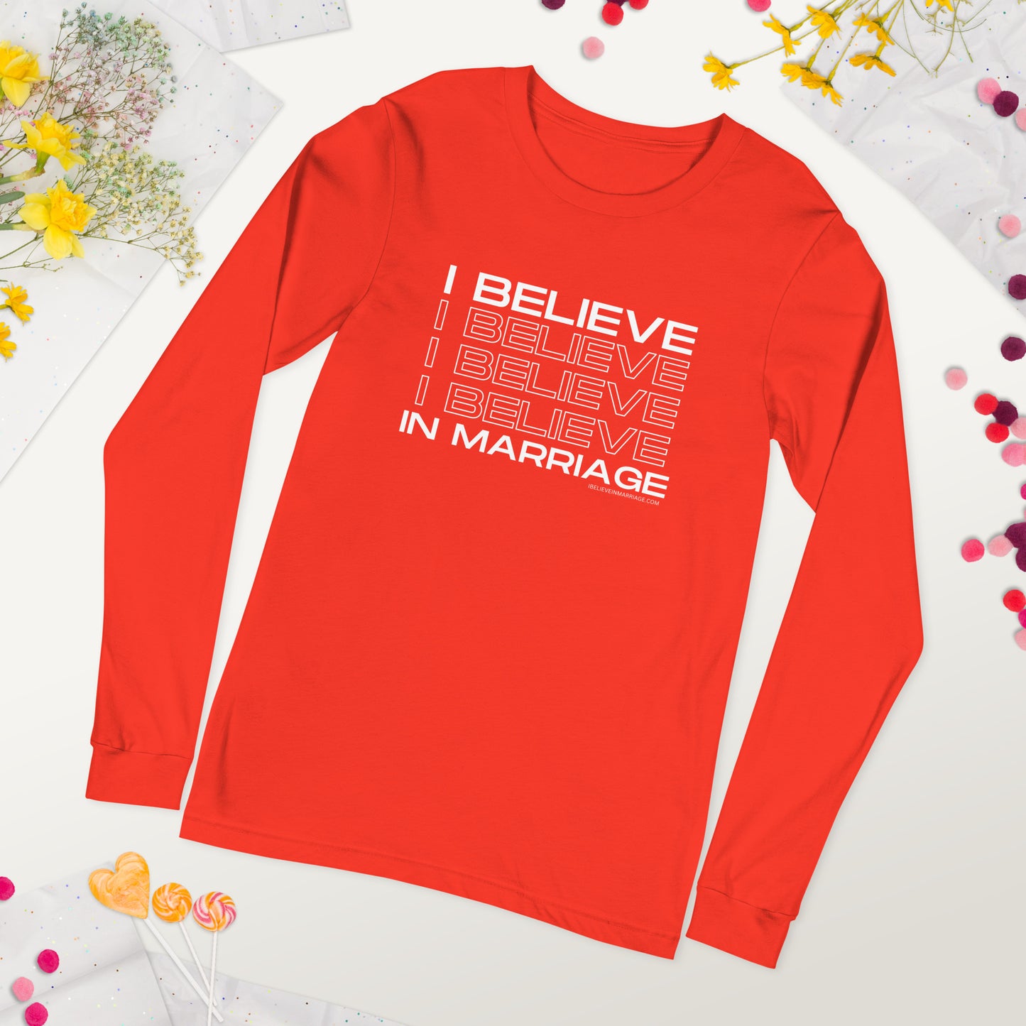 I Believe in Marriage Unisex Long Sleeve Tee