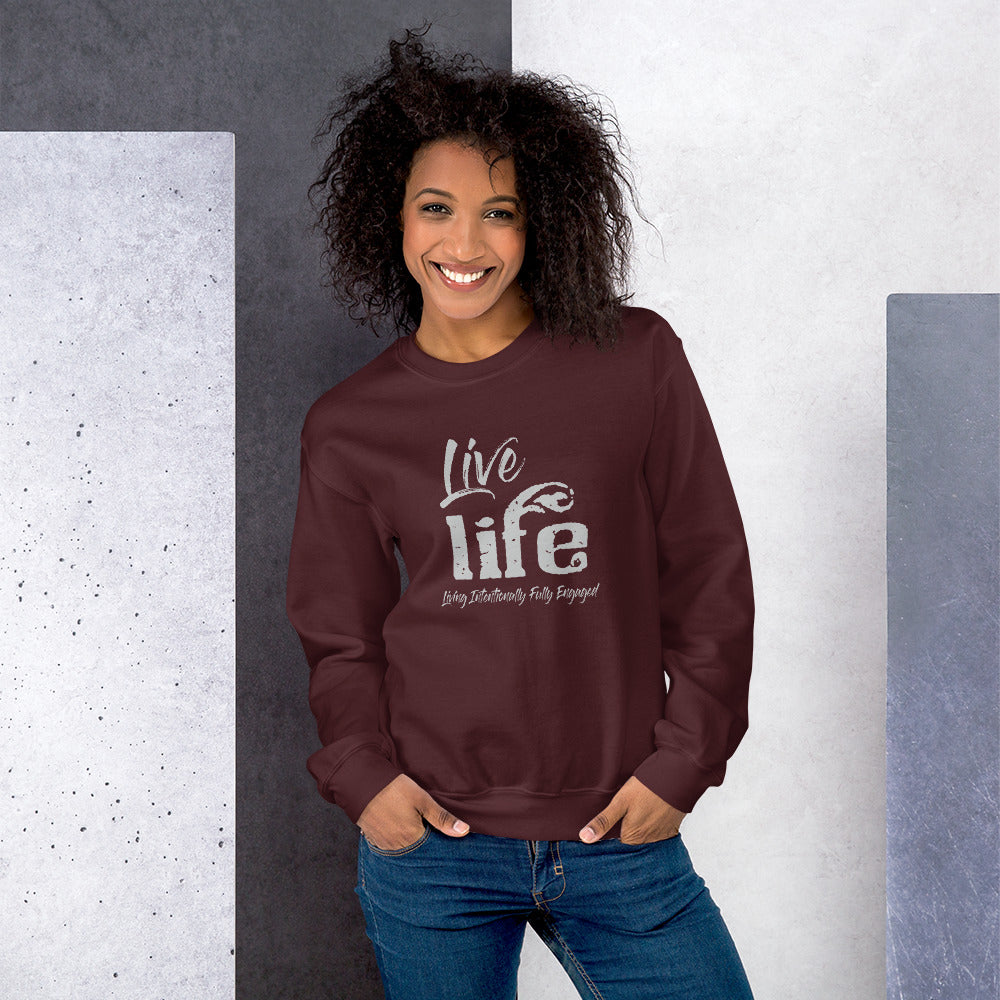 Live Life Sweatshirt (Several color options)