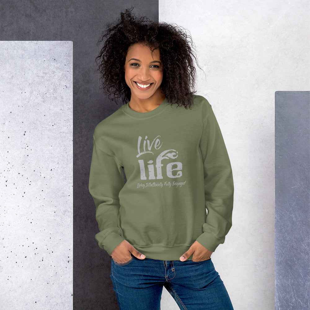 Live Life Sweatshirt (Several color options)