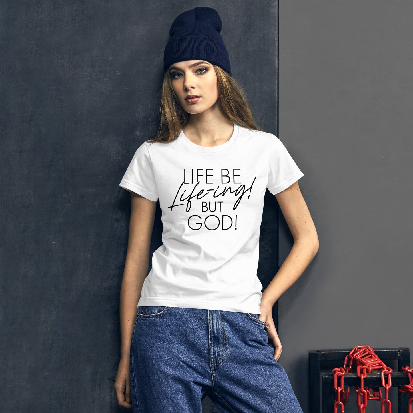 Life be Life-ing T-shirt (Words in black)